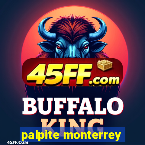 palpite monterrey